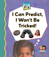 I Can Predict, I Won't be Tricked