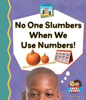 No One slumbers When We Use Numbers