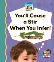 You'll Cause a Stir When You Infer