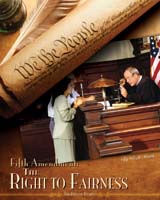 Fifth Amendment: The Right to Fairness