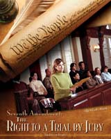 Seventh Amendment: The Right to a Trial by Jury