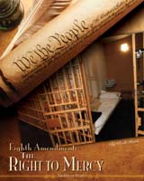 Eighth Amendment: The Right to Mercy