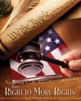 Ninth & Tenth Amendments: The Right to More Rights