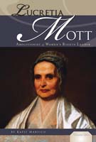 Lucretia Mott: Abolitionist & Women's Rights Leader
