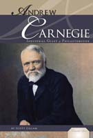 Andrew Carnegie: Industrial Giant & Philanthropist