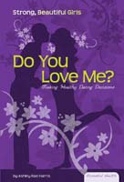 Do You Love Me?: Making Healthy Dating Decisions