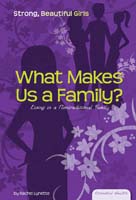 What Makes a Family?: Living in a Nontraditional Family