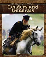 Civil War: Leaders and Generals
