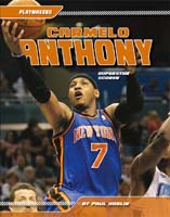 Carmelo Anthony: Superstar Scorer