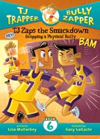 TJ Zaps the Smackdown #6: Stopping a Physical Bully