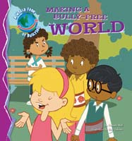 Making a Bully-Free World