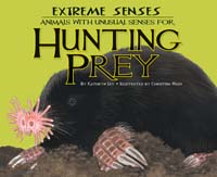 Extreme Senses: Animals with Unusual Senses for Hunting Prey