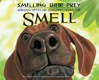 Smelling Their Prey: Animals with an Amazing Sense of Smell