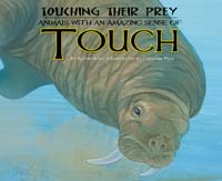 Touching Their Prey: Animals with an Amazing Sense of Touch