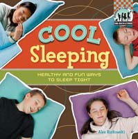 Cool Sleeping: Healthy & Fun Ways to Sleep Tight