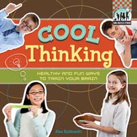 Cool Thinking: Healthy & Fun Ways to Train Your Brain