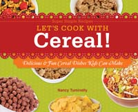 Let's Cook with Cereal!: Delicious & Fun Cereal Dishes Kids Can Make