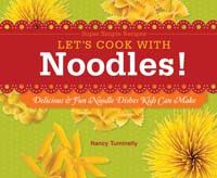 Let's Cook with Noodles!: Delicious & Fun Noodle Dishes Kids Can Make