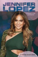 Jennifer Lopez: Actress & Pop Superstar