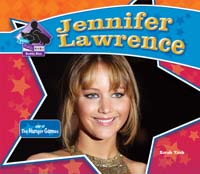 Jennifer Lawrence: Star of The Hunger Games