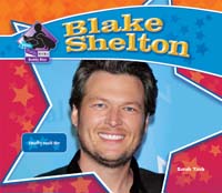 Blake Shelton: Country Music Star