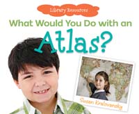 What Would You Do with an Atlas?