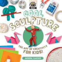 Cool Sculpture: The Art of Creativity for Kids