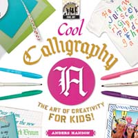 Cool Calligraphy: The Art of Creativity for Kids