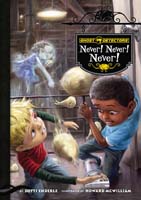 Ghost Detectors Book 9: Never! Never! Never!