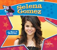 Selena Gomez: Star of Wizards of Waverly Place