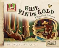 Griz Finds Gold: A Story About California
