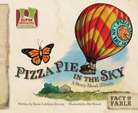 Pizza Pie in the Sky: A Story About Illinois
