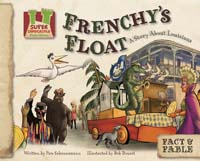 Frenchy's Float:Story about Louisiana