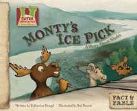 Monty's Ice Pick:Story about Alaska