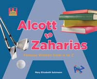 Alcott to Zaharias: Famous Women from A to Z
