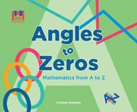 Angles to Zeros: Mathematics from A to Z