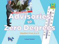 Advisories to Zero Degrees Weather from A to Z
