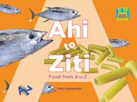 Ahi to Ziti Food from A to Z