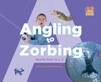 Angling to Zorbing Sports from A to Z