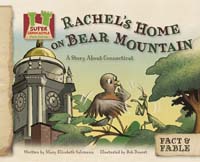 Rachel's Home on Bear Mountain: A Story about Connecticut