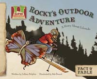 Rocky's Outdoor Adventure: A Story about Colorado