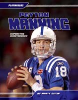 Peyton Manning: Superstar Quarterback