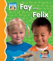 Fay and Felix