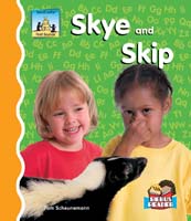 Skye and Skip