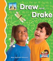 Drew and Drake