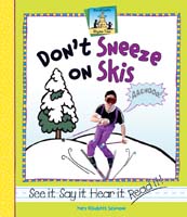 Don’t Sneeze On Skis
