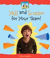 Yell and Scream for Your Team