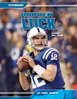Andrew Luck: Rising NFL Star
