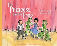 Princess and the Frog: A Readers' Theater Script and Guide