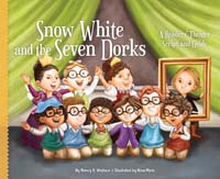 Snow White and the Seven Dorks: A Readers' Theater Script and Guide